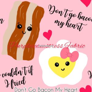Don't go Bacon my heart cotton Lycra