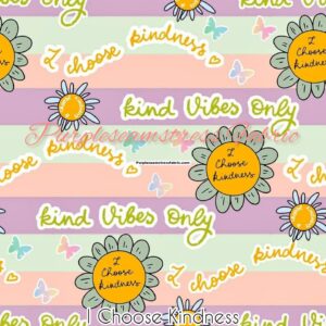 I choose Kindness Cotton Lycra