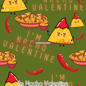 I'm Nacho Valentine on Olive Cotton Lycra