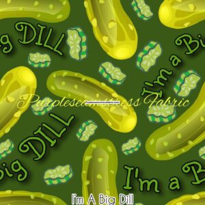 Im a Big Dill Cotton Lycra