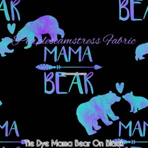 Tie Dye Mama Bear On Black Cotton Lycra