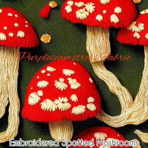 Faux Embroidered Spotted Mushrooms - Fabric