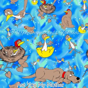 Are You My Mother - Fabric