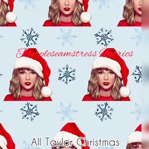 All Taylor Christmas - Fabric