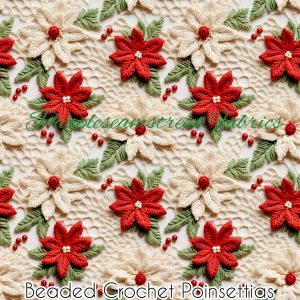 Beaded Crochet Poinsettias - Fabric