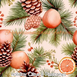 Holiday Citrus & Pinecones - Fabric