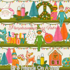 Elf & Friends on a Shelf - Fabric