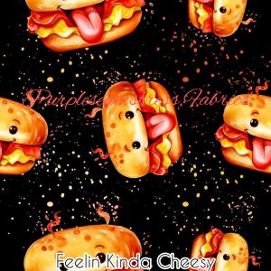 Feelin Kinda Cheesy - Fabric