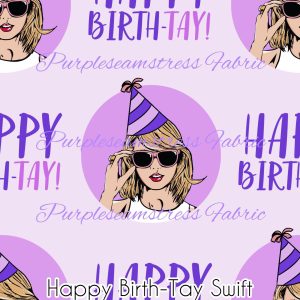 Happy Birth-Tay Swift - Fabric