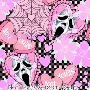 Not Yours Scream Hearts - Fabric