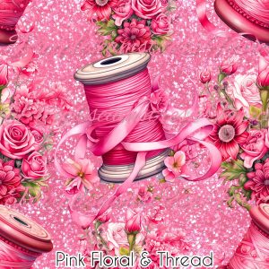 Pink Floral & Thread - Fabric