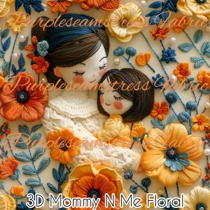3D Mommy & Me Floral - Fabric
