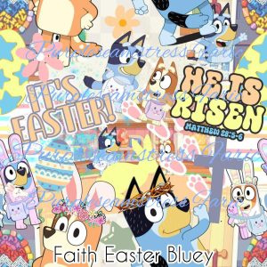 Faith Easter Bluey - Fabric