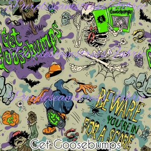 Get Goosebumps - Fabric