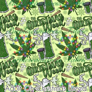 Adult Oh Christmas Weed - Fabric