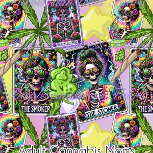 Adult Cannabis Moms - Fabric