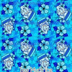 Too Much Ice - Fabric