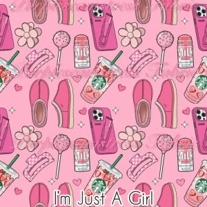 Im Just A Girl - Fabric