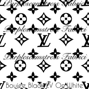 Boujee Black LV on White - Fabric
